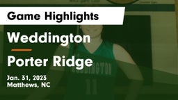 Weddington  vs Porter Ridge  Game Highlights - Jan. 31, 2023