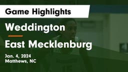 Weddington  vs East Mecklenburg  Game Highlights - Jan. 4, 2024
