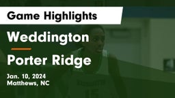 Weddington  vs Porter Ridge  Game Highlights - Jan. 10, 2024