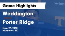 Weddington  vs Porter Ridge  Game Highlights - Nov. 27, 2018