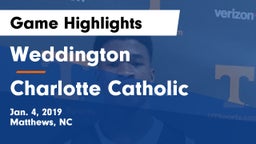 Weddington  vs Charlotte Catholic  Game Highlights - Jan. 4, 2019