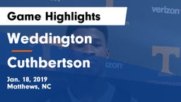 Weddington  vs Cuthbertson  Game Highlights - Jan. 18, 2019