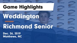 Weddington  vs Richmond Senior  Game Highlights - Dec. 26, 2019