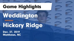 Weddington  vs Hickory Ridge  Game Highlights - Dec. 27, 2019