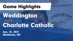 Weddington  vs Charlotte Catholic  Game Highlights - Jan. 15, 2021