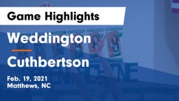 Weddington  vs Cuthbertson  Game Highlights - Feb. 19, 2021