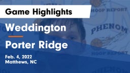 Weddington  vs Porter Ridge  Game Highlights - Feb. 4, 2022