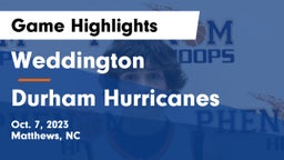 Weddington  vs Durham Hurricanes Game Highlights - Oct. 7, 2023