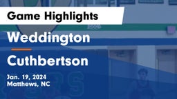 Weddington  vs Cuthbertson  Game Highlights - Jan. 19, 2024