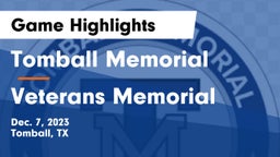 Tomball Memorial  vs Veterans Memorial  Game Highlights - Dec. 7, 2023