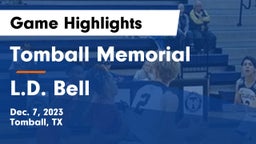 Tomball Memorial  vs L.D. Bell Game Highlights - Dec. 7, 2023