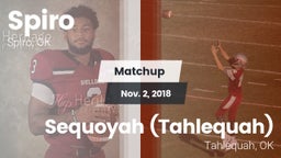 Matchup: Spiro  vs. Sequoyah (Tahlequah)  2018