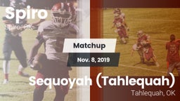 Matchup: Spiro  vs. Sequoyah (Tahlequah)  2019