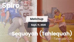 Matchup: Spiro  vs. Sequoyah (Tahlequah)  2020