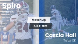 Matchup: Spiro  vs. Cascia Hall  2020