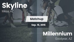 Matchup: Skyline  vs. Millennium  2016