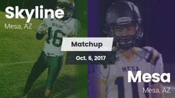 Matchup: Skyline  vs. Mesa  2017