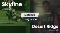 Matchup: Skyline  vs. Desert Ridge  2018