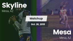 Matchup: Skyline  vs. Mesa  2018