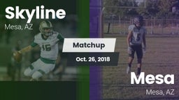 Matchup: Skyline  vs. Mesa  2018