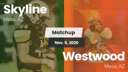 Matchup: Skyline  vs. Westwood  2020
