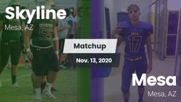 Matchup: Skyline  vs. Mesa  2020