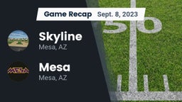 Recap: Skyline  vs. Mesa  2023