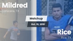 Matchup: Mildred  vs. Rice  2018