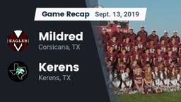Recap: Mildred  vs. Kerens  2019