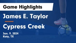 James E. Taylor  vs Cypress Creek  Game Highlights - Jan. 9, 2024