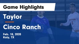 Taylor  vs Cinco Ranch  Game Highlights - Feb. 18, 2020