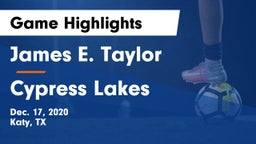 James E. Taylor  vs Cypress Lakes  Game Highlights - Dec. 17, 2020