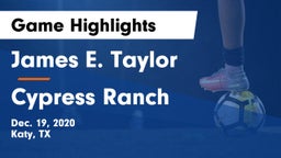 James E. Taylor  vs Cypress Ranch  Game Highlights - Dec. 19, 2020