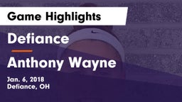 Defiance  vs Anthony Wayne Game Highlights - Jan. 6, 2018