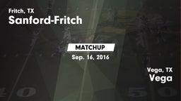 Matchup: Sanford-Fritch High vs. Vega  2016