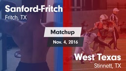 Matchup: Sanford-Fritch High vs. West Texas  2016