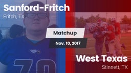 Matchup: Sanford-Fritch High vs. West Texas  2017