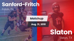 Matchup: Sanford-Fritch High vs. Slaton  2018