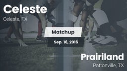 Matchup: Celeste  vs. Prairiland  2016