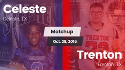Matchup: Celeste  vs. Trenton  2016