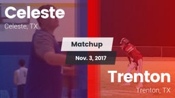 Matchup: Celeste  vs. Trenton  2017