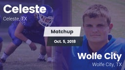 Matchup: Celeste  vs. Wolfe City  2018