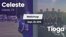 Matchup: Celeste  vs. Tioga  2019