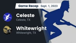Recap: Celeste  vs. Whitewright  2023
