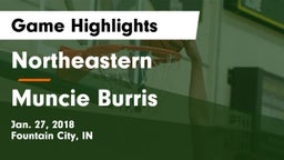 Northeastern  vs Muncie Burris  Game Highlights - Jan. 27, 2018