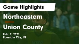 Northeastern  vs Union County  Game Highlights - Feb. 9, 2021