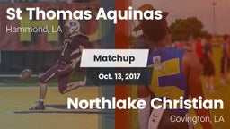 Matchup: St Thomas Aquinas vs. Northlake Christian  2017