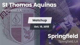 Matchup: St Thomas Aquinas vs. Springfield  2018