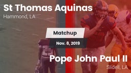 Matchup: St Thomas Aquinas vs. Pope John Paul II 2019