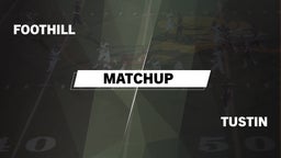 Matchup: Foothill  vs. Tustin  2016